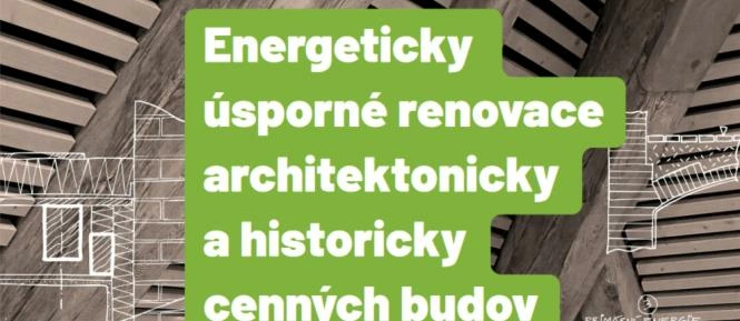 MŽP vydalo novou metodiku pro energeticky úsporné renovace architektonicky a historicky cenných budov